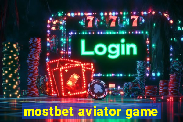 mostbet aviator game